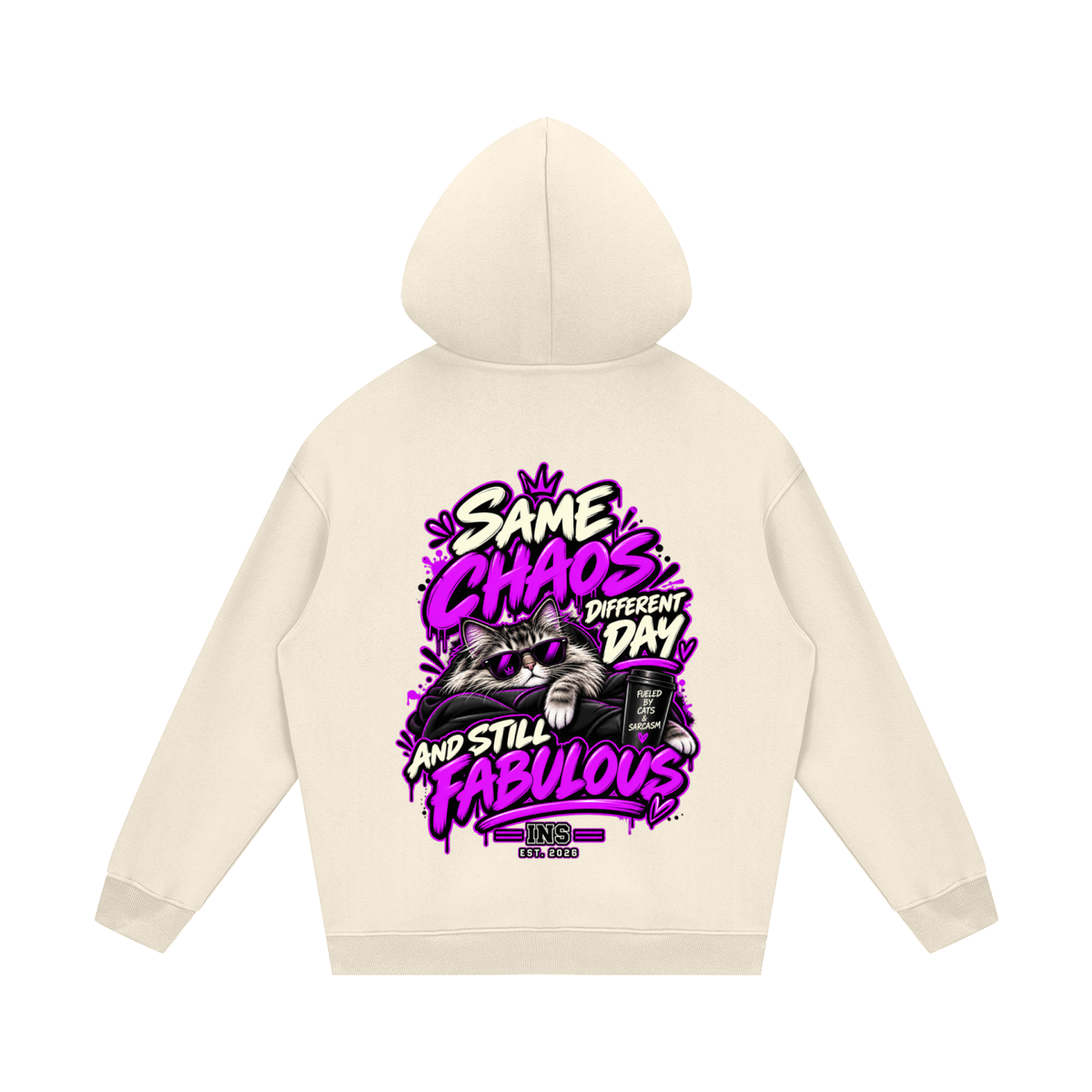 Same Chaos, Still Fabulous Hoodie