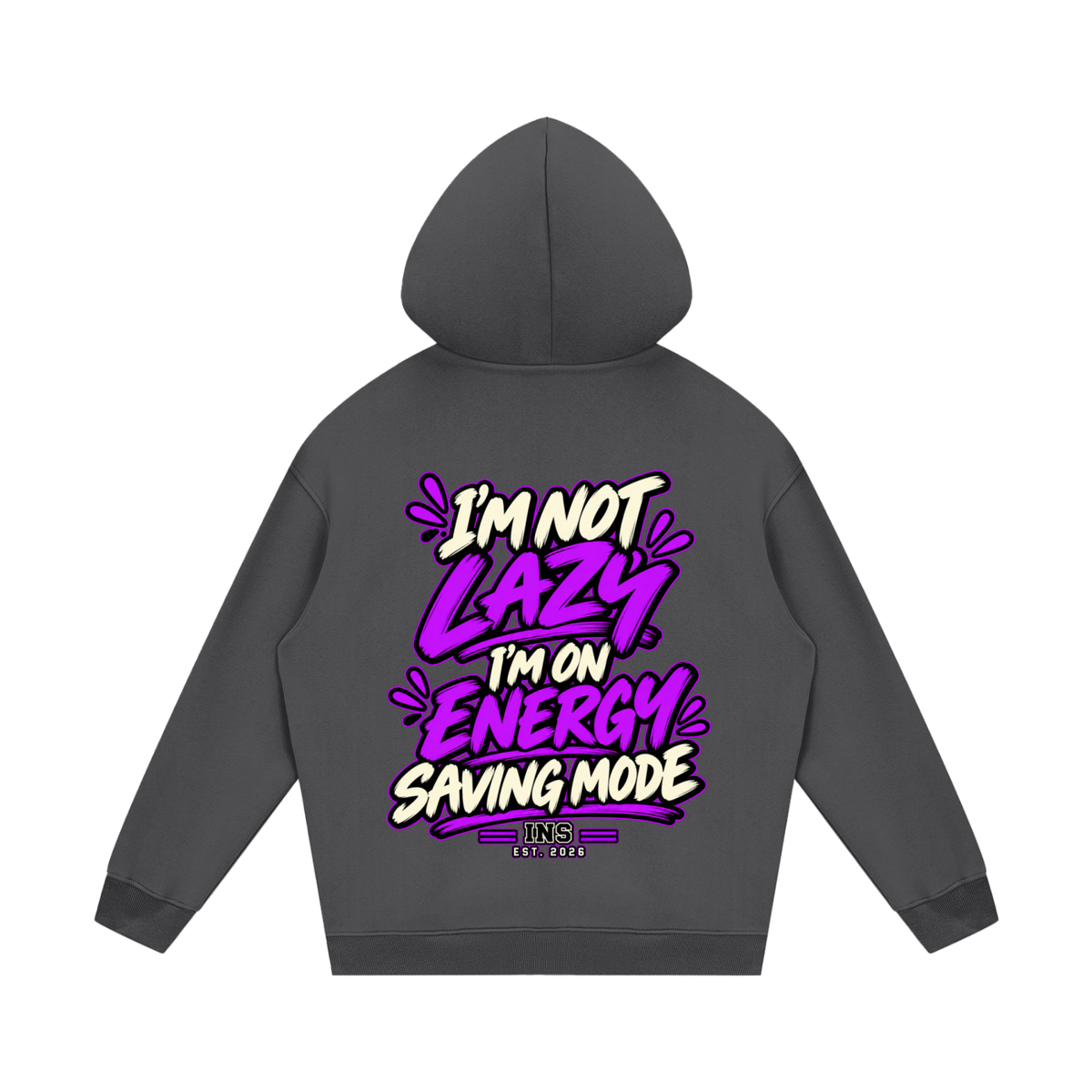 I’m Not Lazy Hoodie