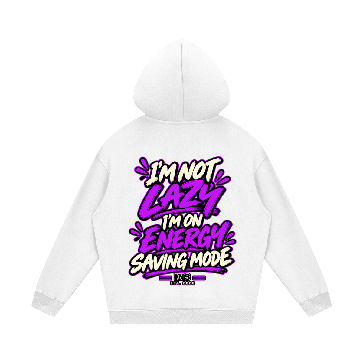 I’m Not Lazy Hoodie
