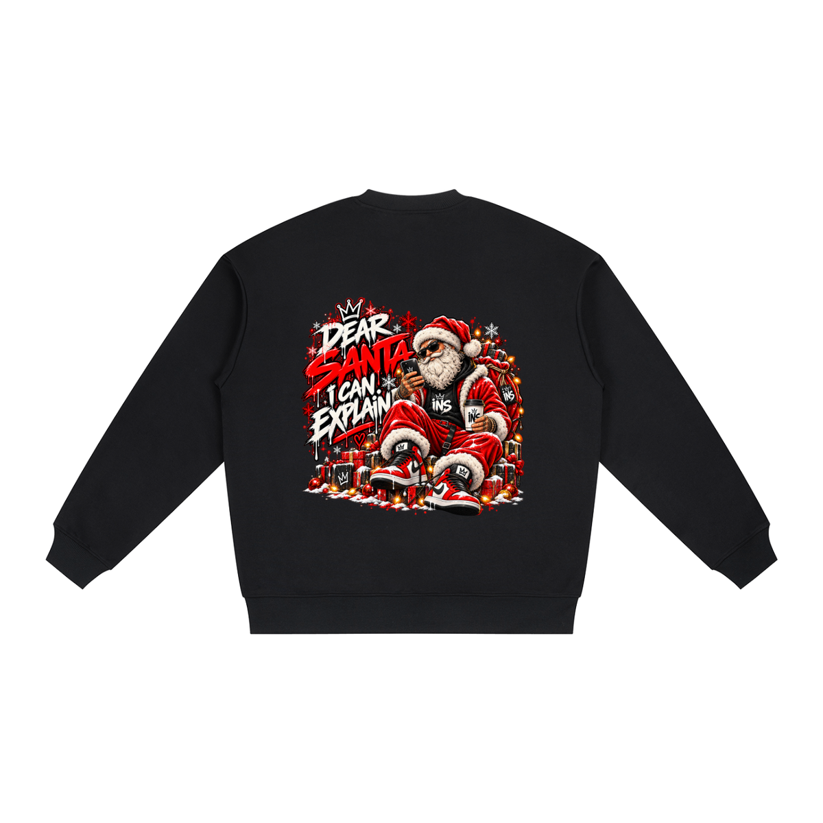 Dear Santa, I Can Explain. Sweatshirt