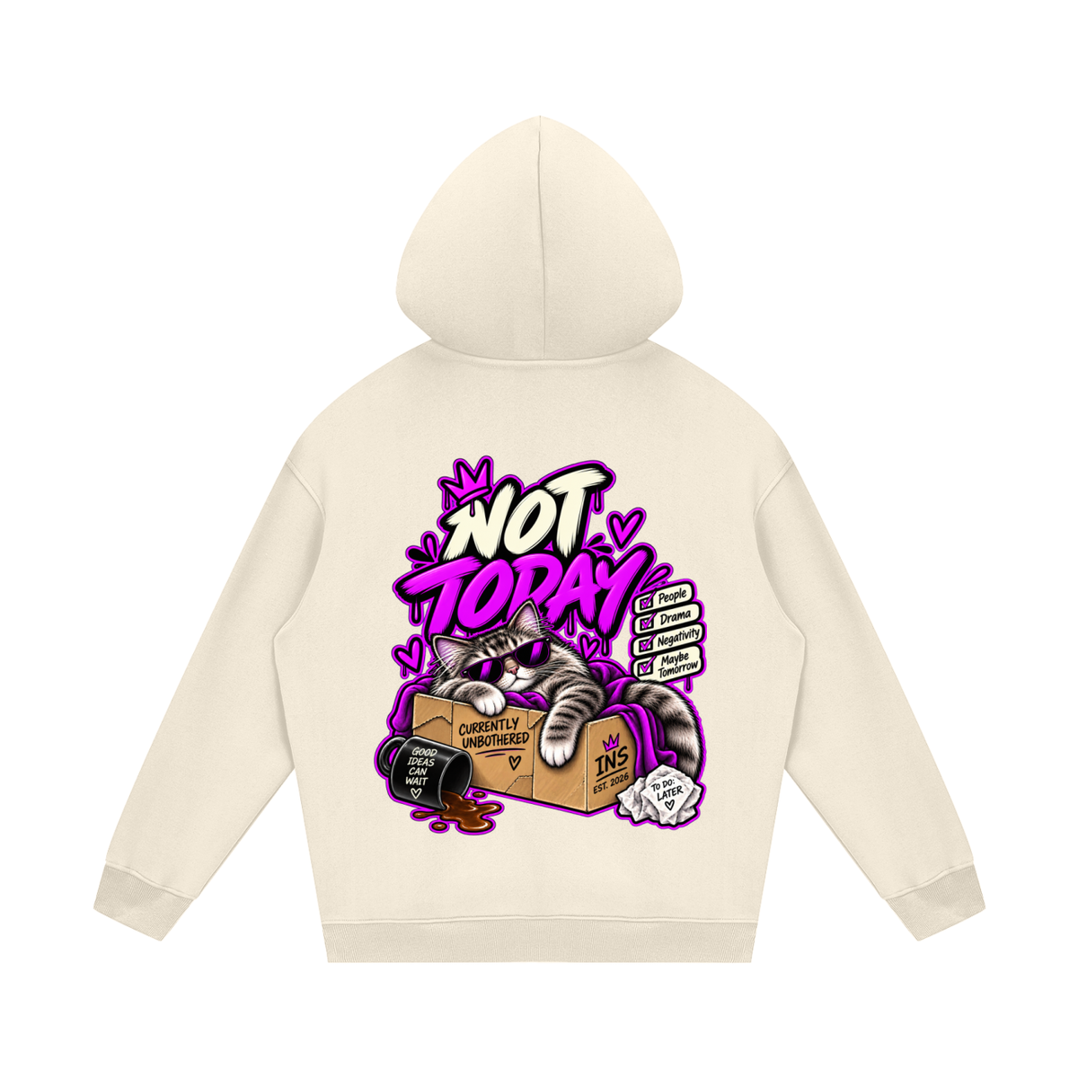 Not Today Hoodie
