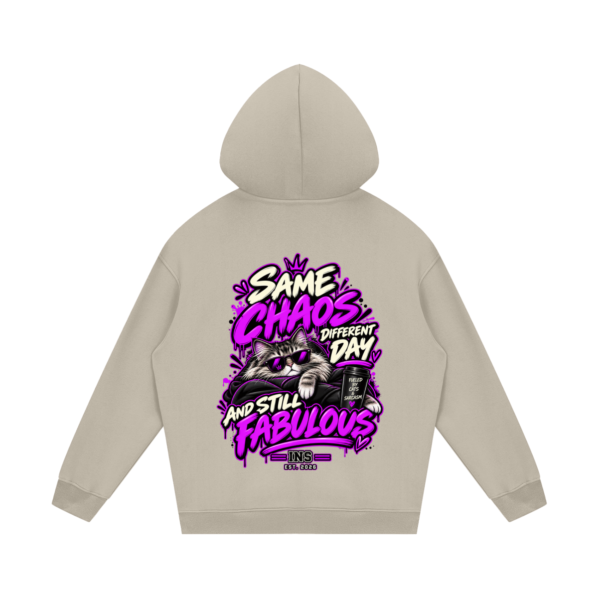 Same Chaos, Still Fabulous Hoodie