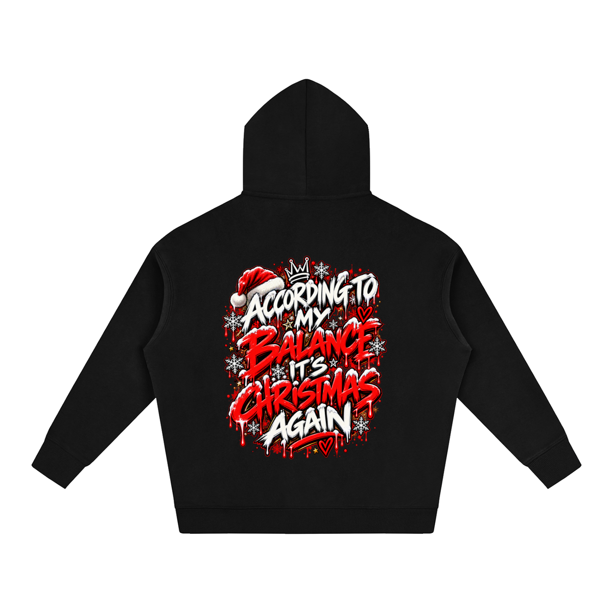 According to My Balance, It's Christmas Again Hoodie