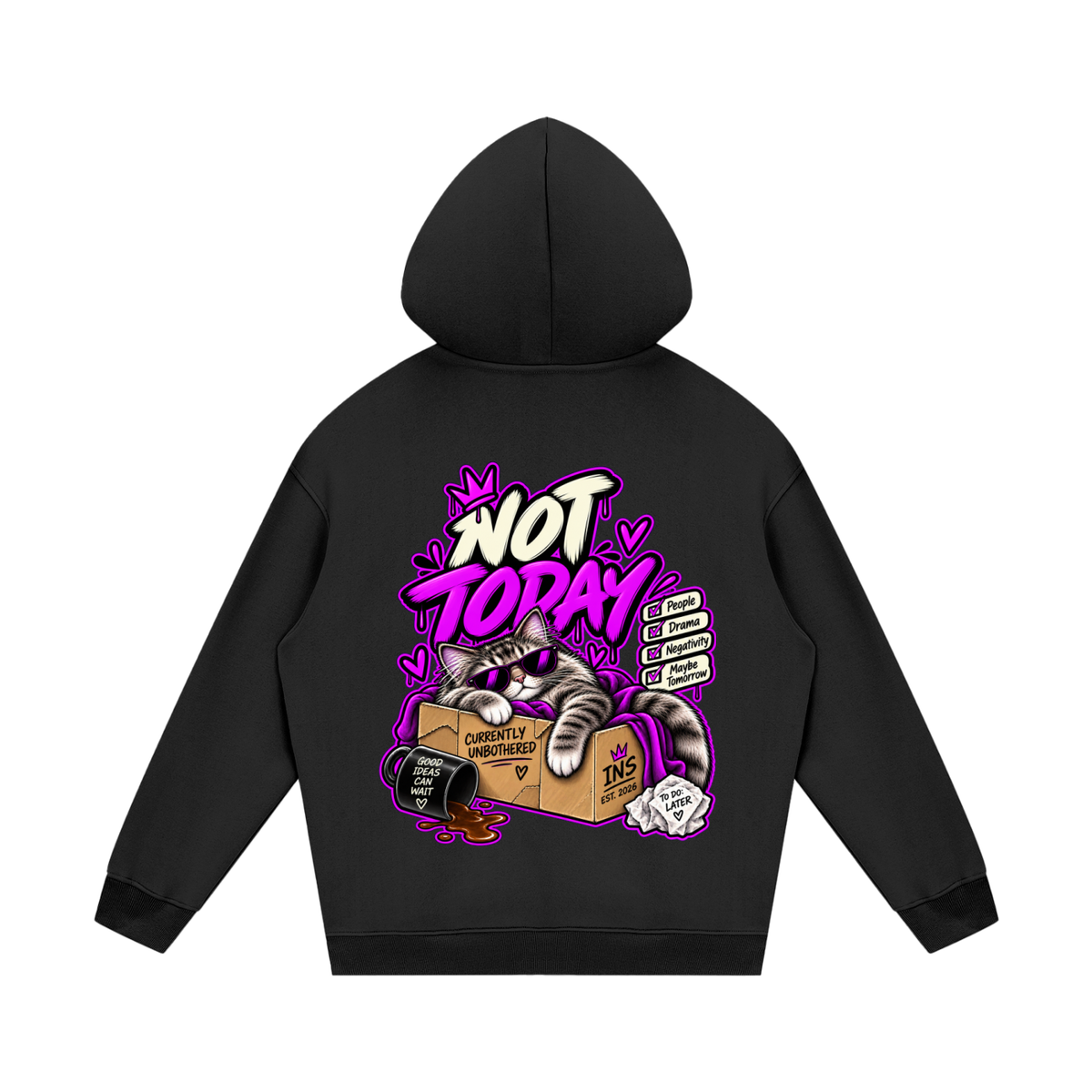 Not Today Hoodie