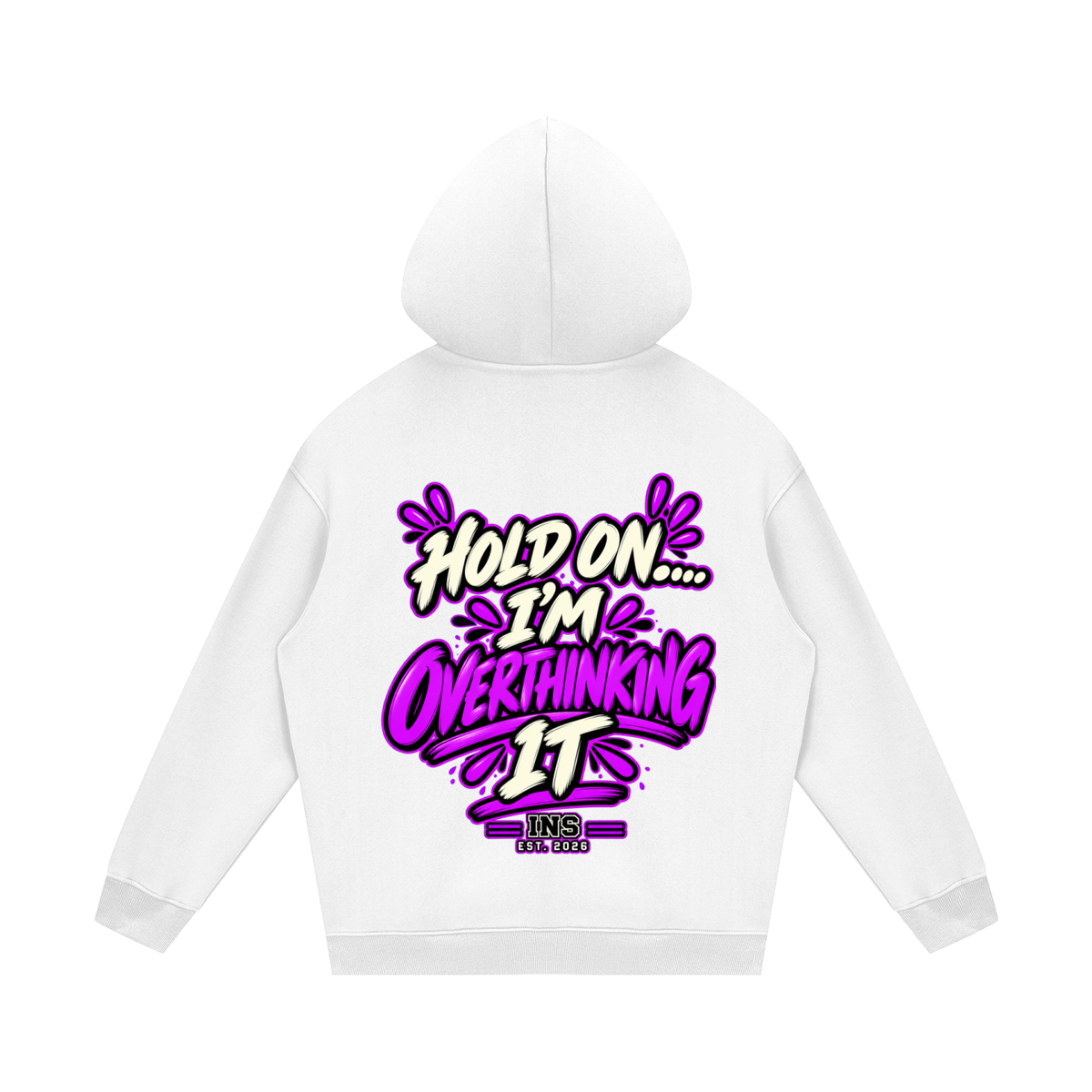 Hold On… I’m Overthinking It Hoodie
