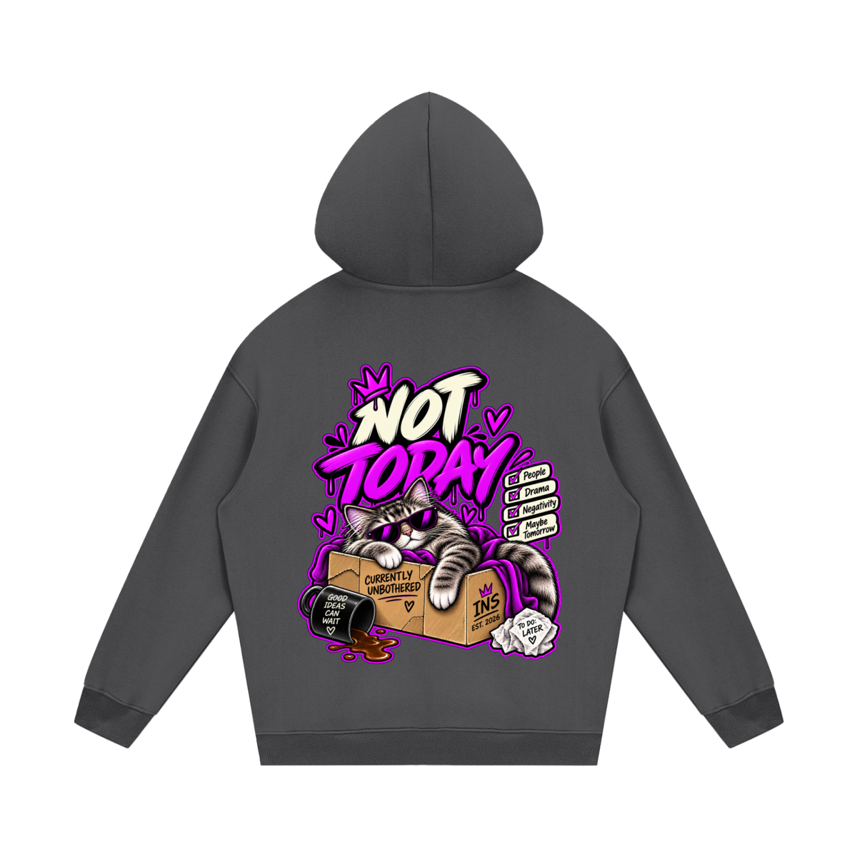 Not Today Hoodie