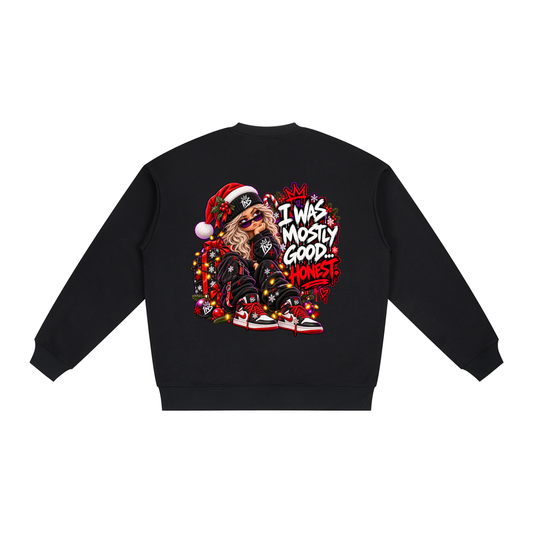 INS I Was Mostly Good… Honest! Sweatshirt