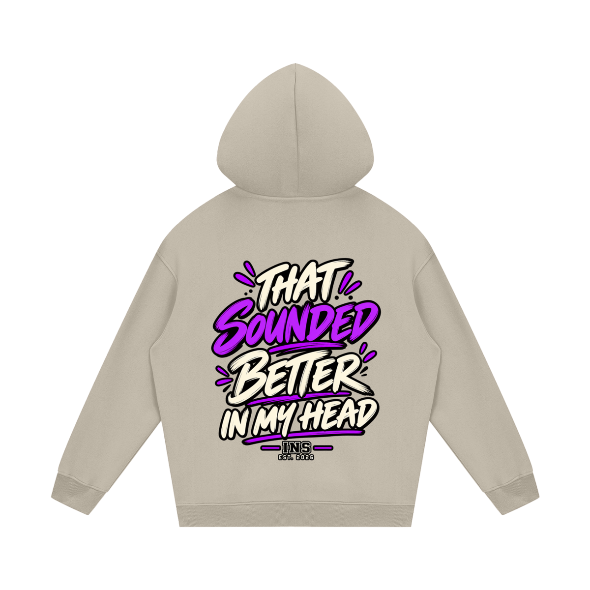 Sounded Better in My Head Hoodie