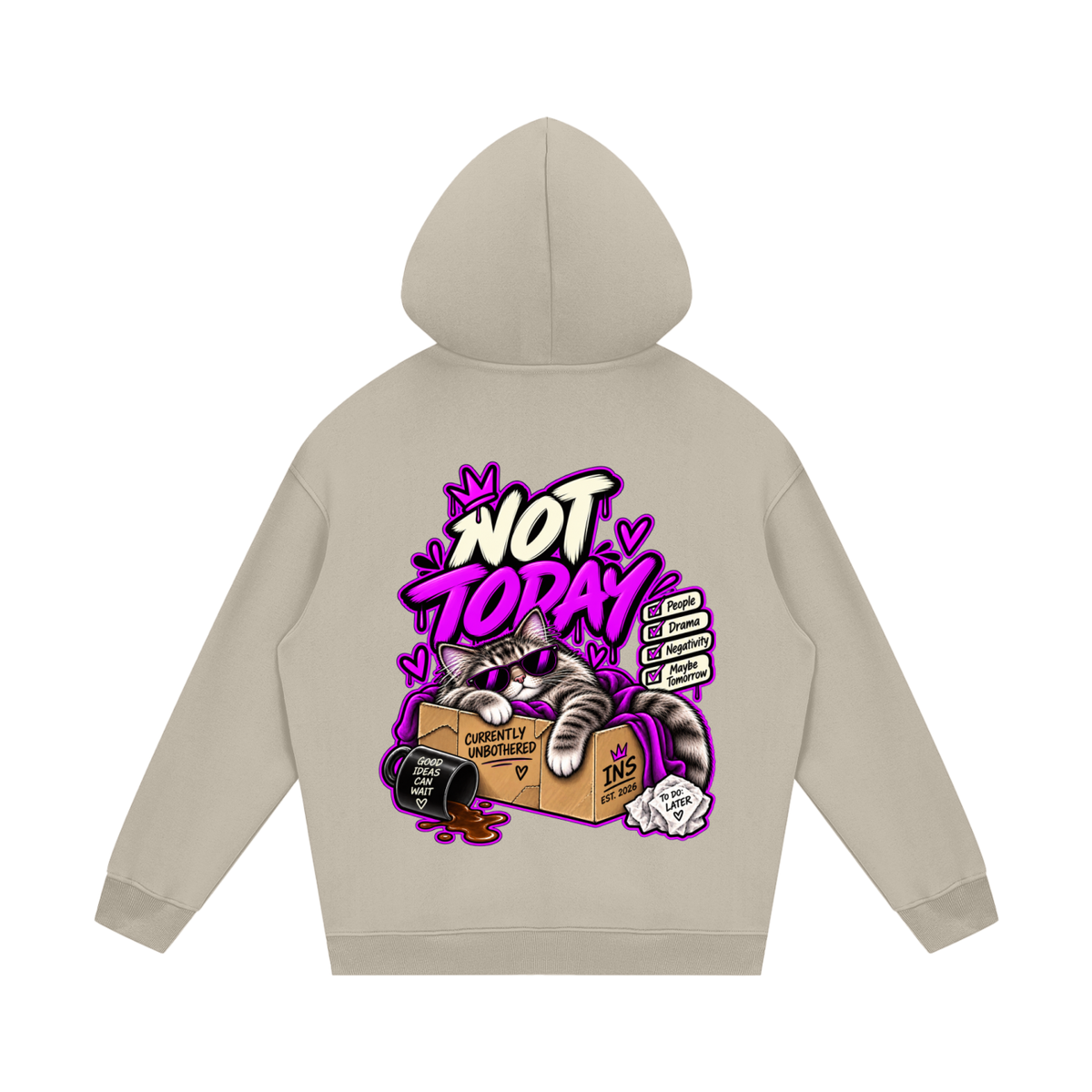 Not Today Hoodie