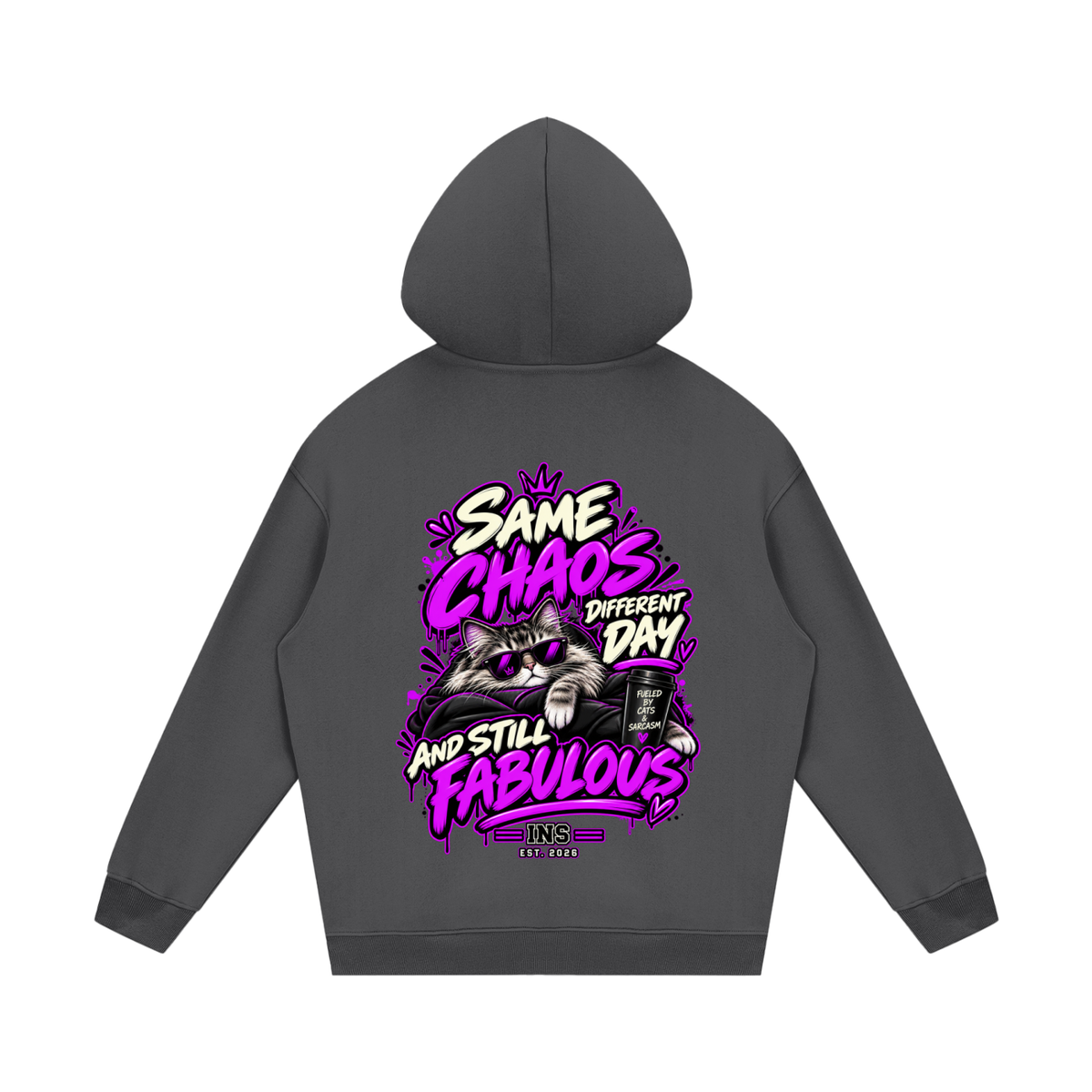 Same Chaos, Still Fabulous Hoodie