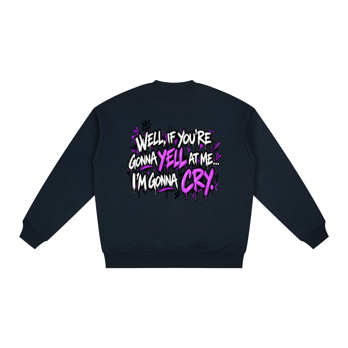 Gonna Cry Oversized Sweatshirt